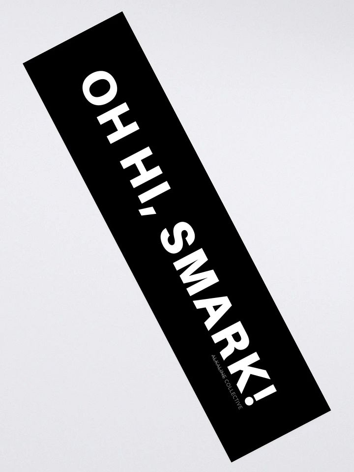 Oh Hi, Smark! - Sticker product image (2)