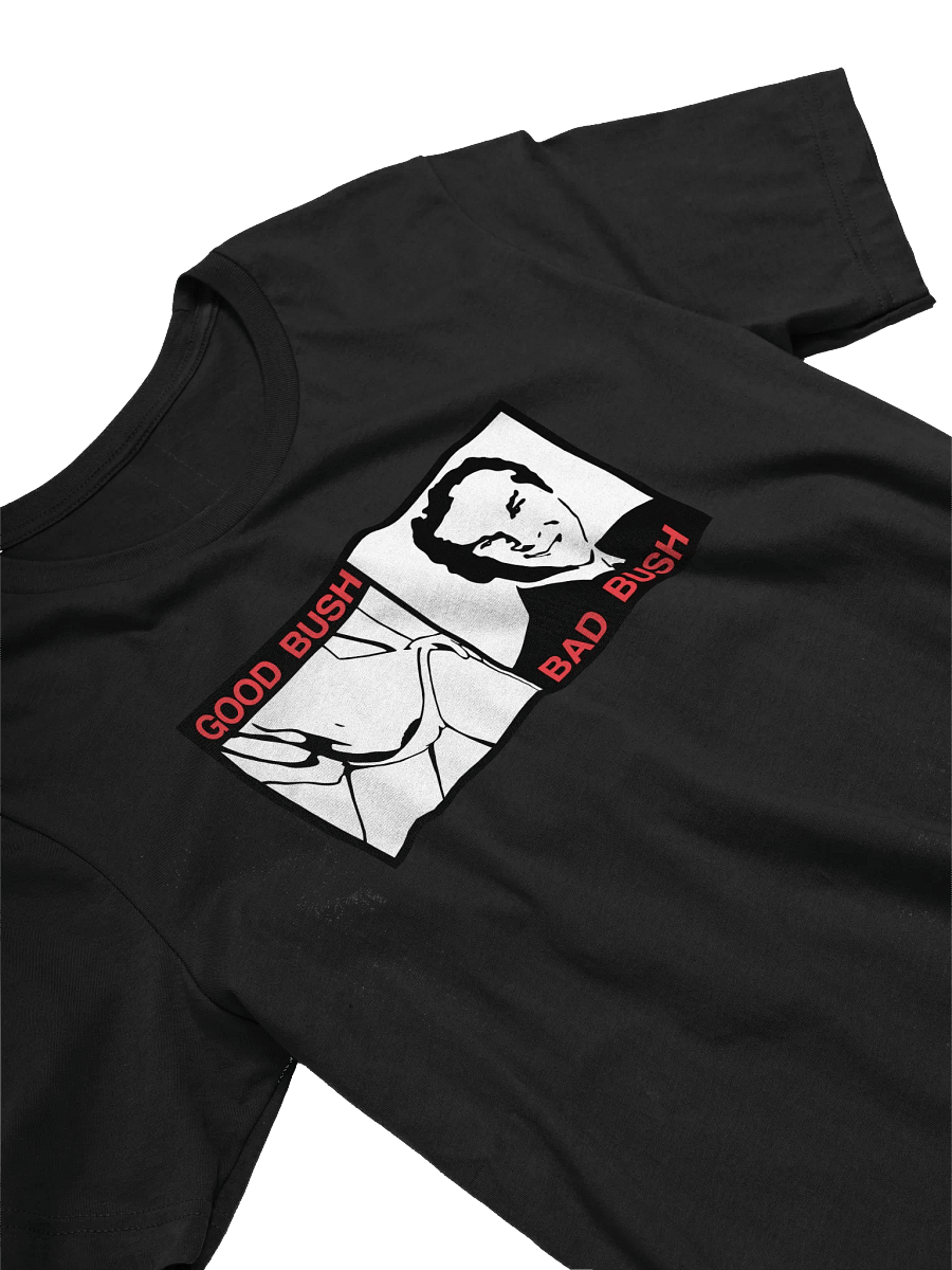 GOOD BUSH BAD BUSH TEE product image (1)