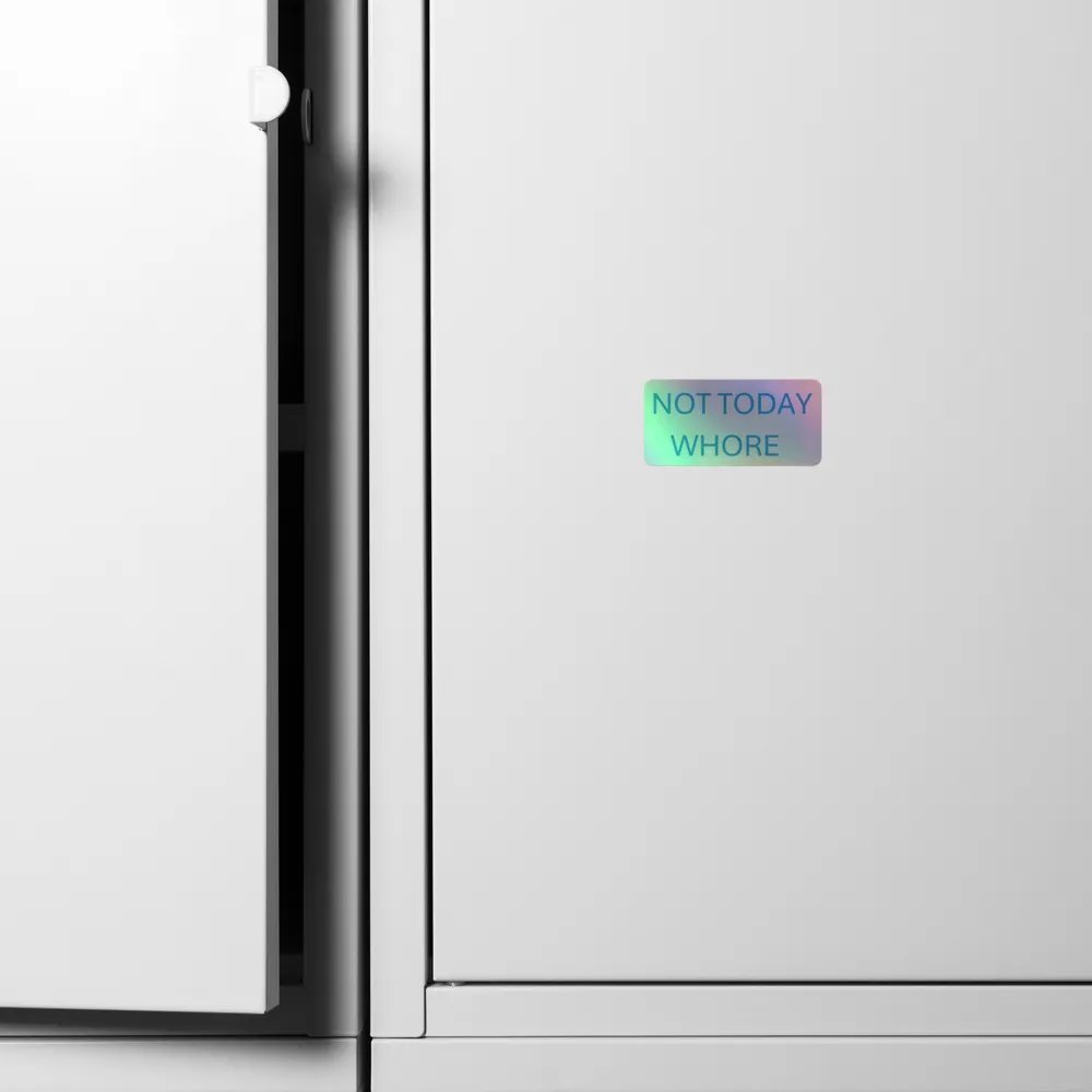 NOT TODAY WHORE STICKER product image (4)