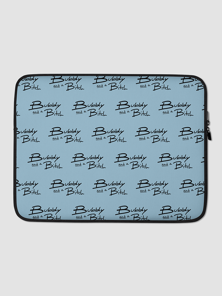 Bubbly and a B*tch blue laptop sleeve product image (1)