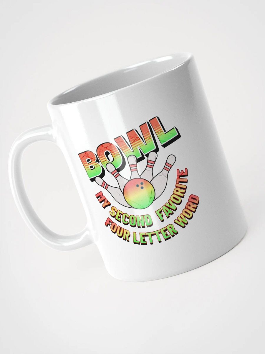 Bowl My Second Favorite Four Letter Word Bowling Strike & Sip Mug product image (2)