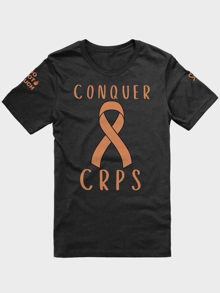 Classic Conquer CRPS Do Not Touch RIGHT Arm T-Shirt (Unisex) product image (1)