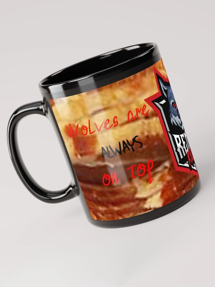 Wolves are always on top bacon mug product image (5)