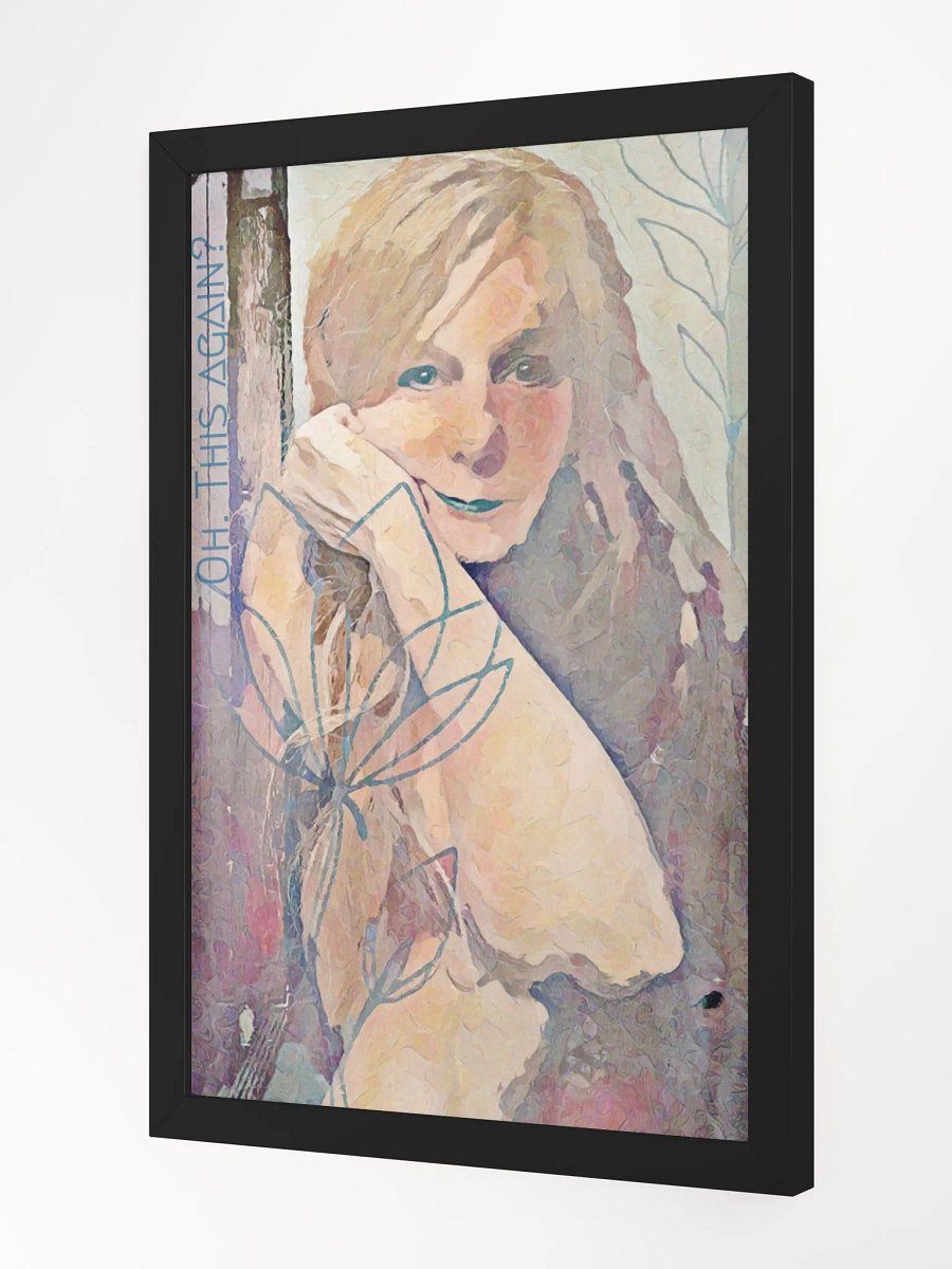Oh. This Again? Framed Print product image (2)
