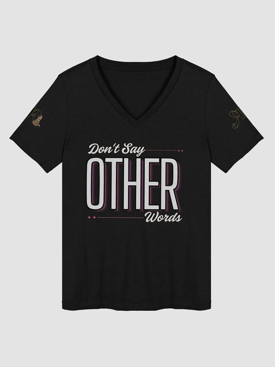 Don't Say Other Words Female V-Neck T-Shirt product image (3)