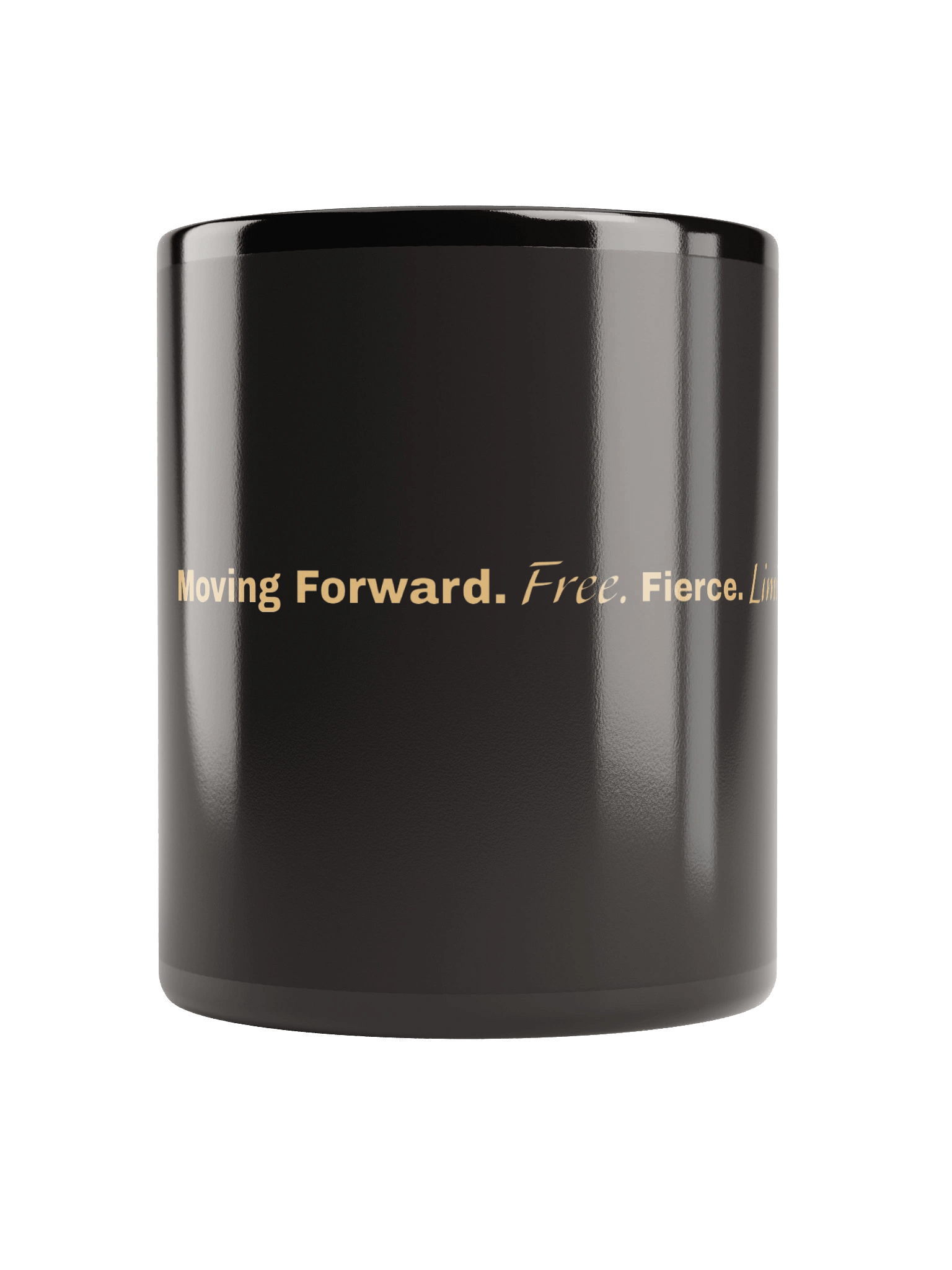 Soully Mine- GOLD PRINT Moving Forward. Free. Fierce. Limitless Mug product image (3)