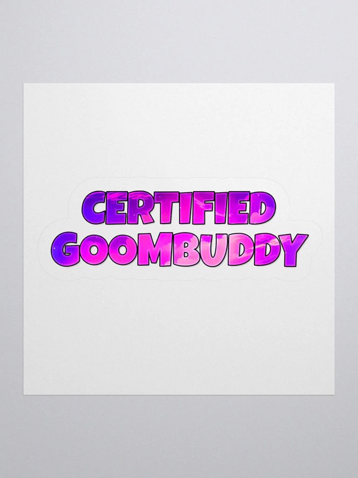 "Certified Goombuddy" sticker product image (1)