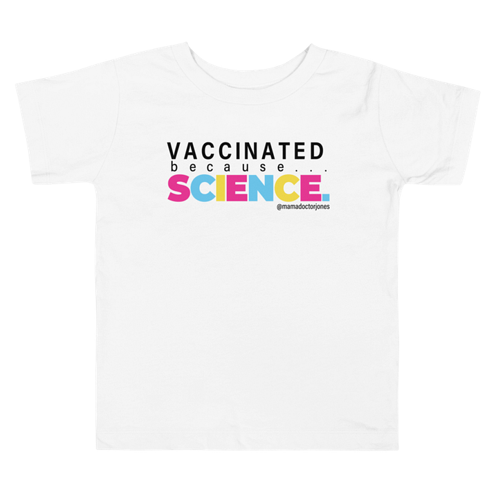 Vaccinated Because Science Toddler Tee - White product image (1)