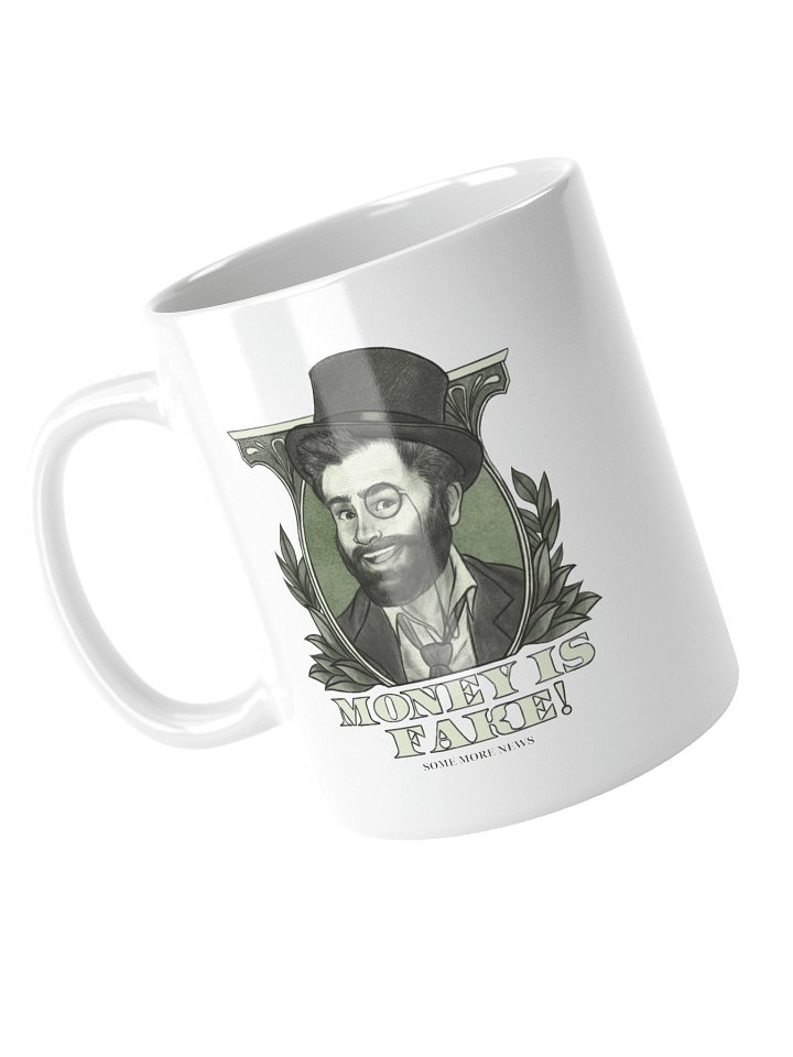 "Money Isn't Real" Mug product image (2)