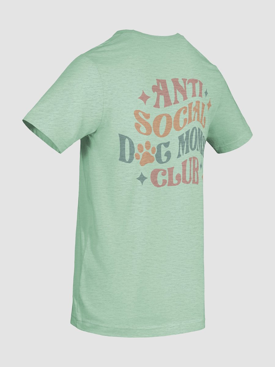 Anti Social Dog Mom Print T-Shirt product image (10)