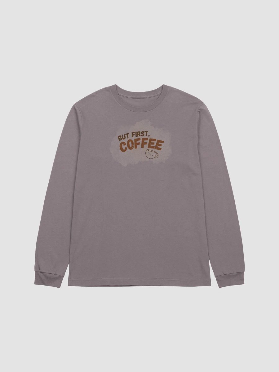 But First, Coffee Long Sleeve Tee product image (4)