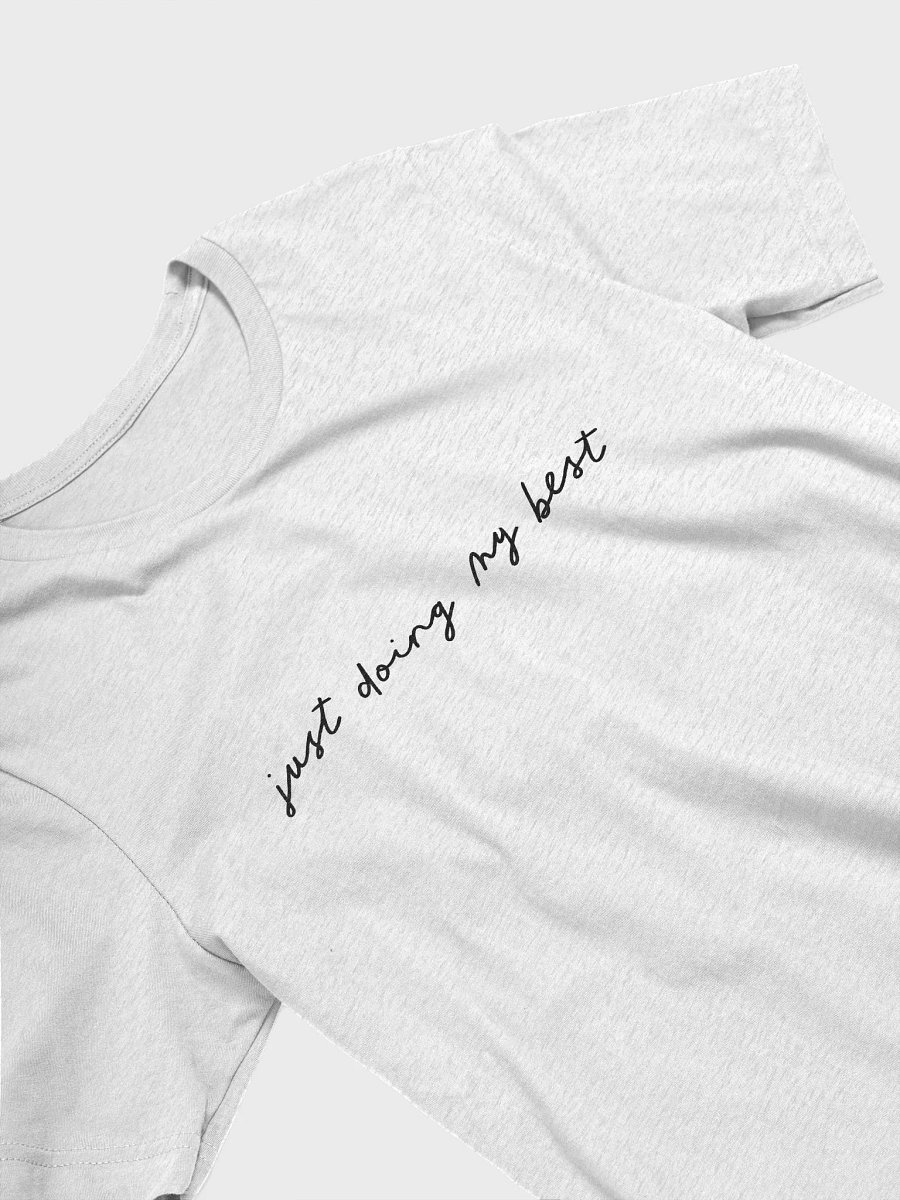 'Just Doing My Best' (black text) Tee product image (29)