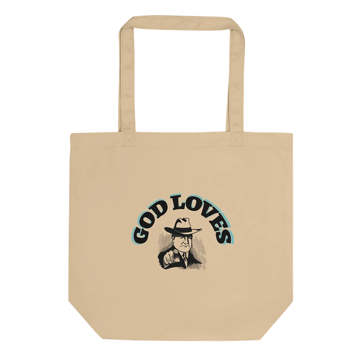 GOD LOVES YOU. Organic Cotton Statement Tote Bag product image (1)