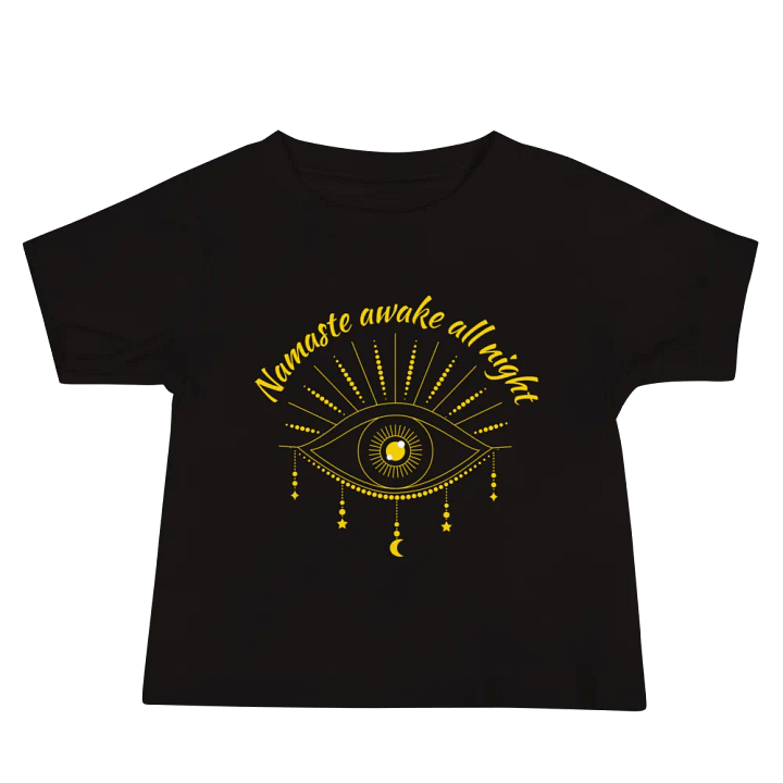 Namaste Awake All Night Baby T-Shirt product image (1)