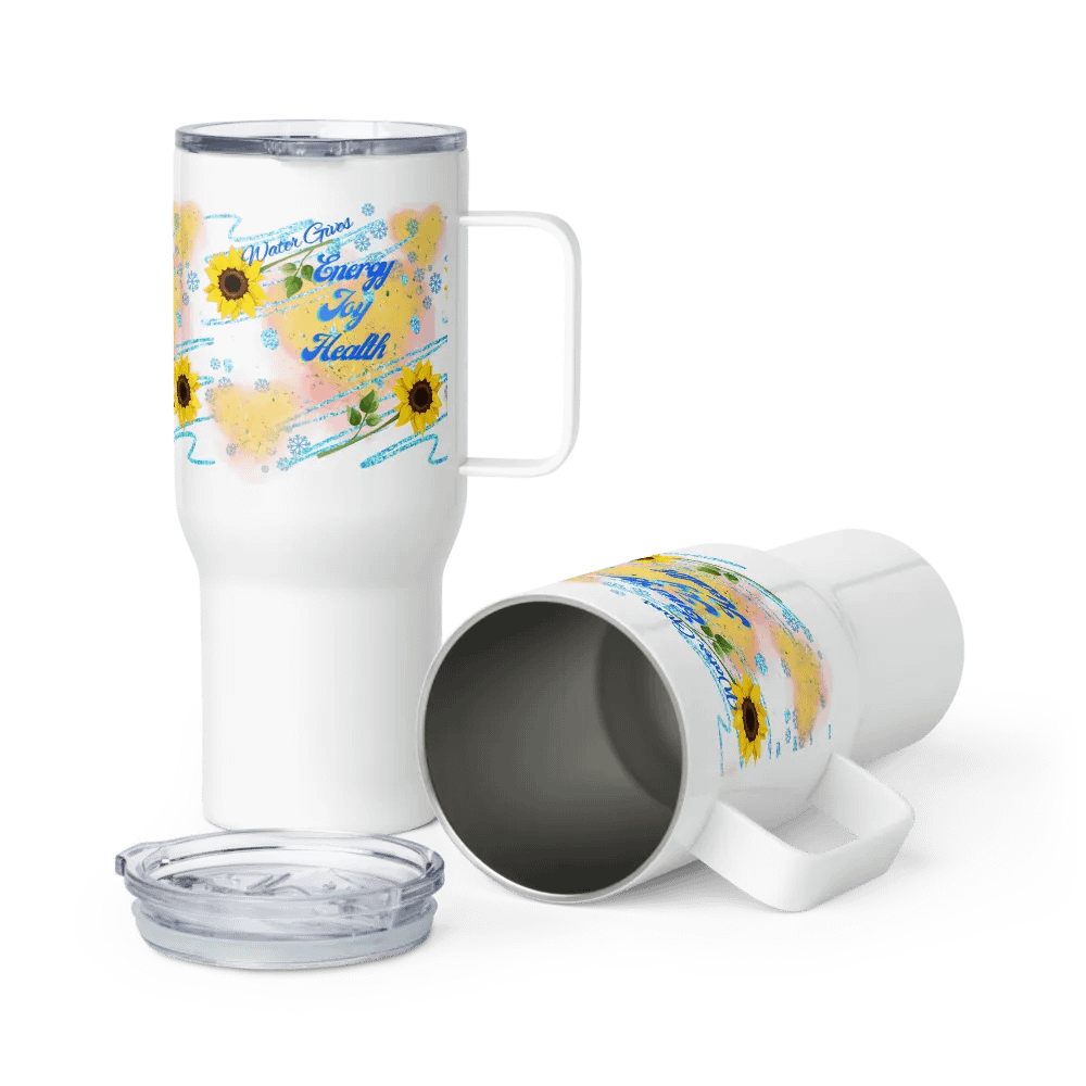 Travel mug with handle with beautiful sunflowerr water drops featuring ' This water gives Harmony in Body and Mind