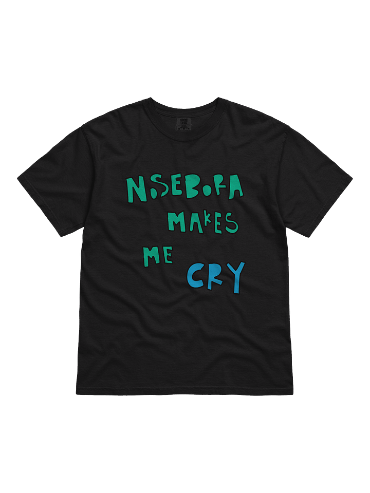 NOSE MKS ME CRY Tee product image (1)