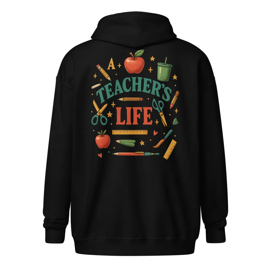 A Teacher’s Life Zip Hoodie – Vintage Educator Hoodie with School Supplies product image (1)