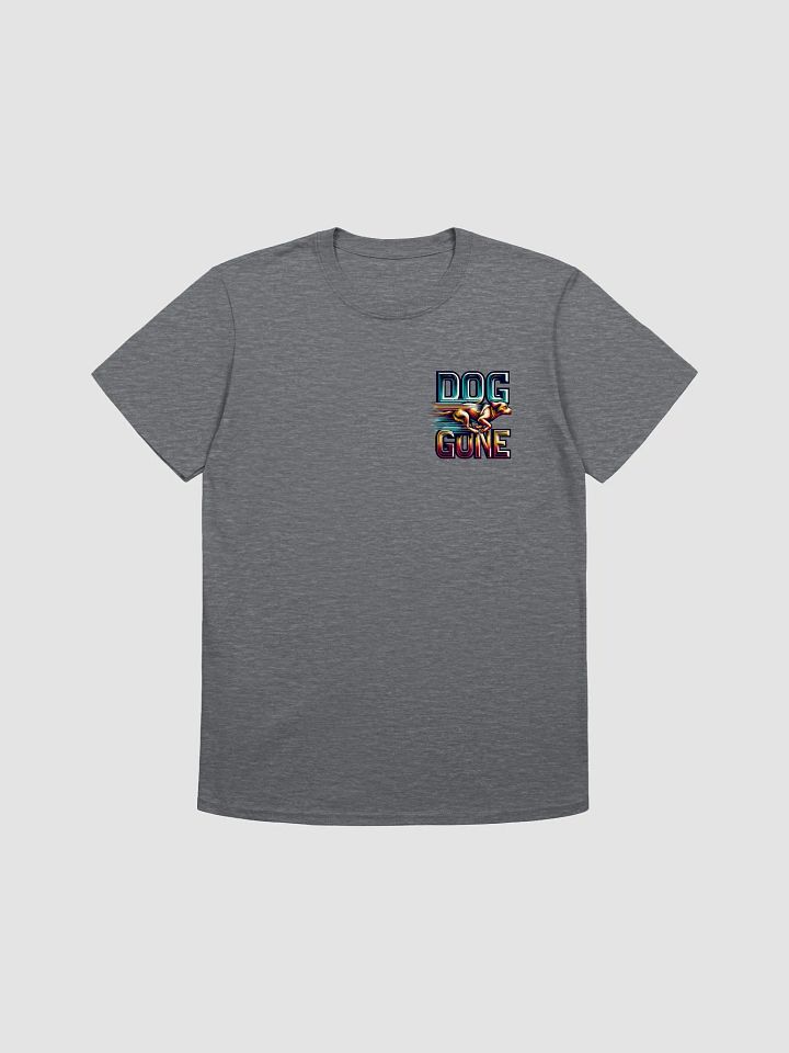 Dog Gone T-Shirt product image (2)