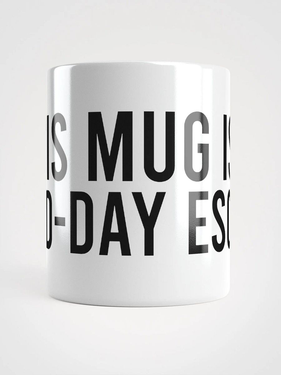 This mug is my mid-day escape. - coffee mug product image (13)
