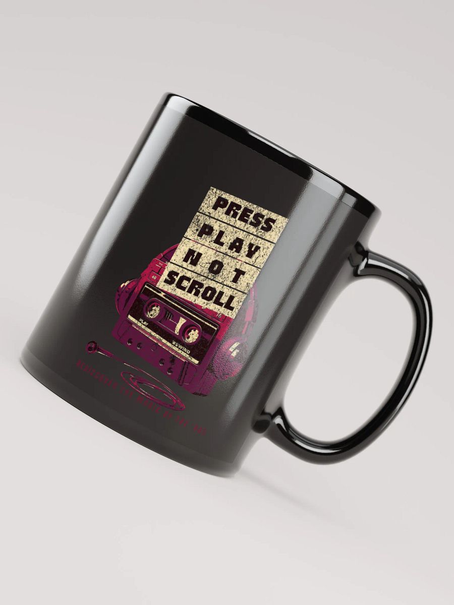 Press Play Not Scroll Mug product image (7)