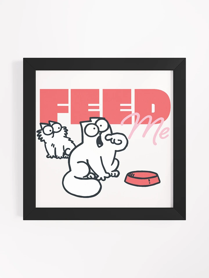 Feed Me Poster [Framed] product image (5)