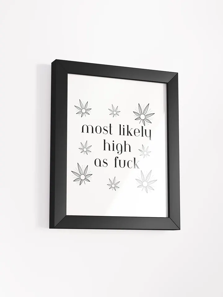 Most Likely High AF Eco-Friendly Wood Framed Poster product image (2)