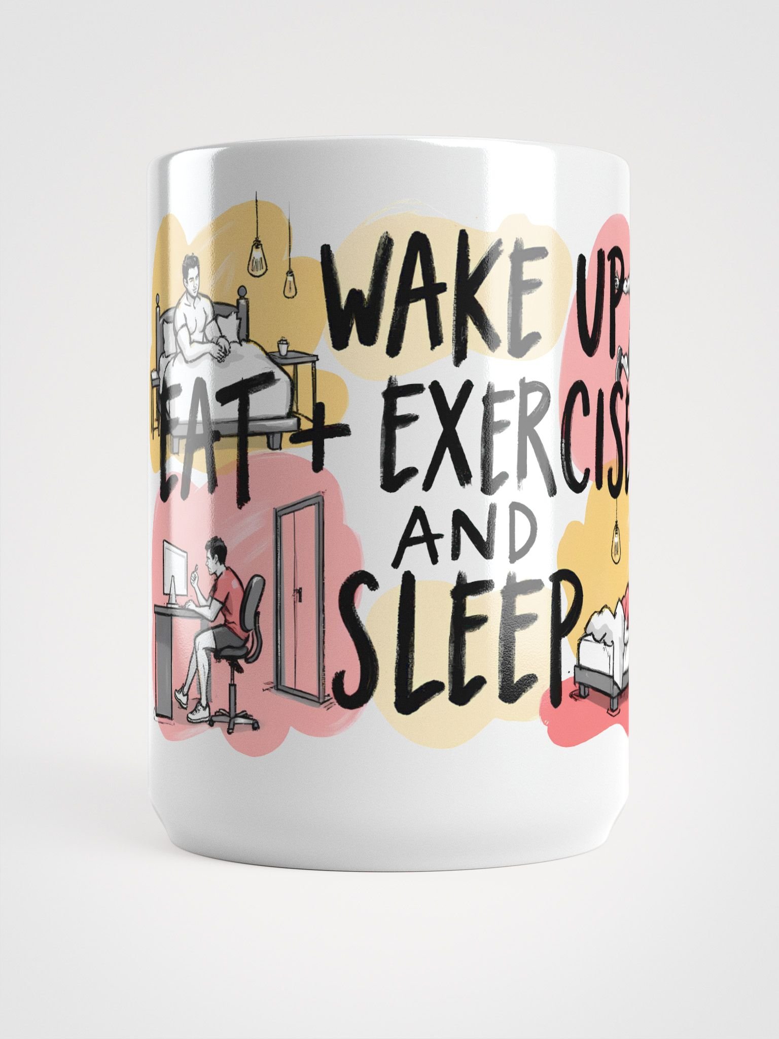 Daily Routine | Wake Up, Eat, Exercise, Sleep Art Glossy Mug product image (5)