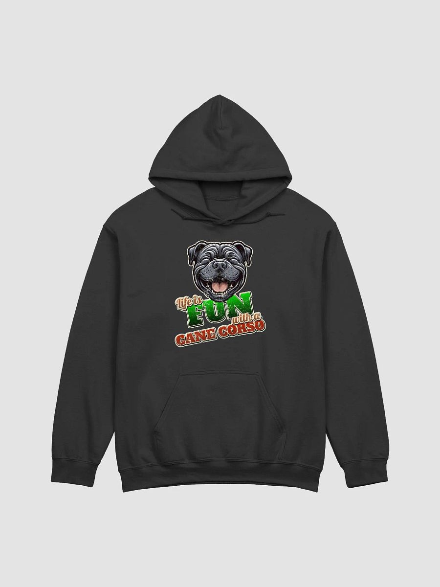 Life is Fun with a Cane Corso Hoodie product image (6)