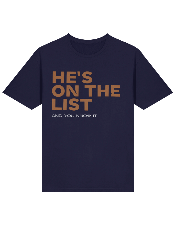 He’s On The List And You Know It T-Shirt product image (2)
