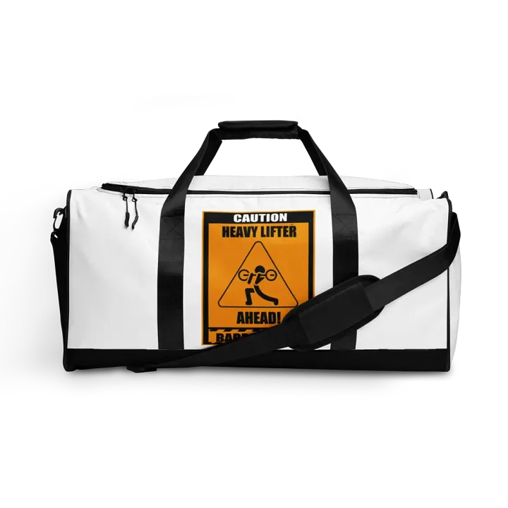 Caution Heavy Lifter Ahead-Barbell Zone Duffle Bag product image (1)