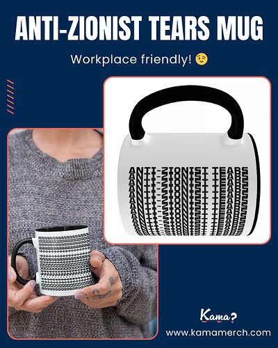 Get over your Monday blues!
Workplace-friendly Anti-Zionist Tears mug is the best way to be a professional while sticking it ...