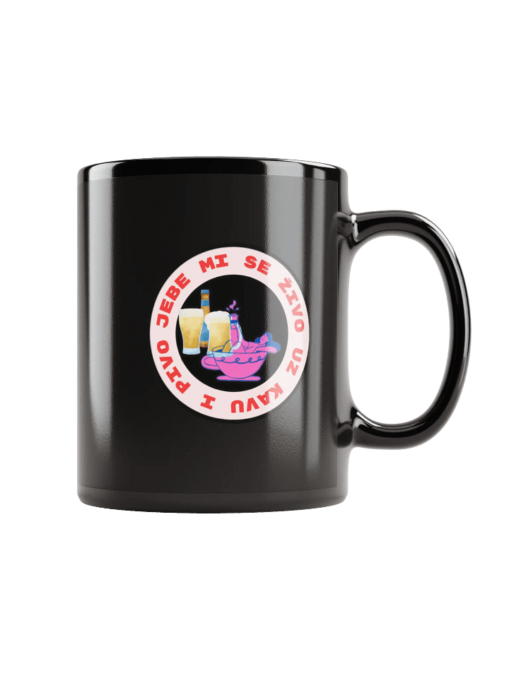 Jebe Mi se živo uz kavu i pivo Mug product image (1)