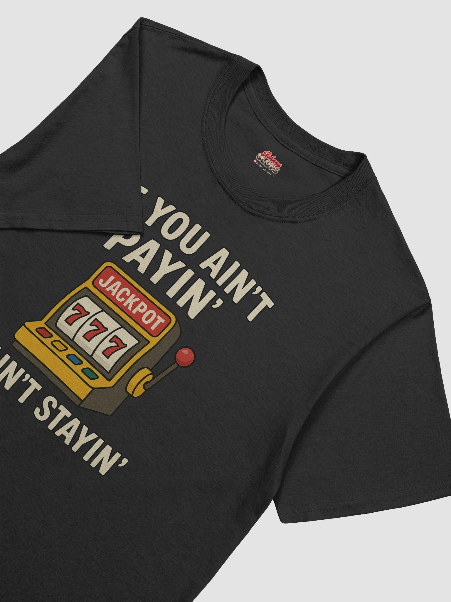 If You Ain't Payin' I Ain't Stayin! Men's Premium T-Shirt product image (63)