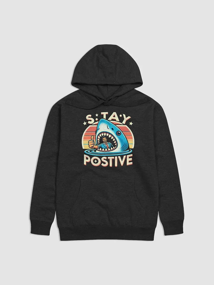 Stay Positive Hoodie product image (1)