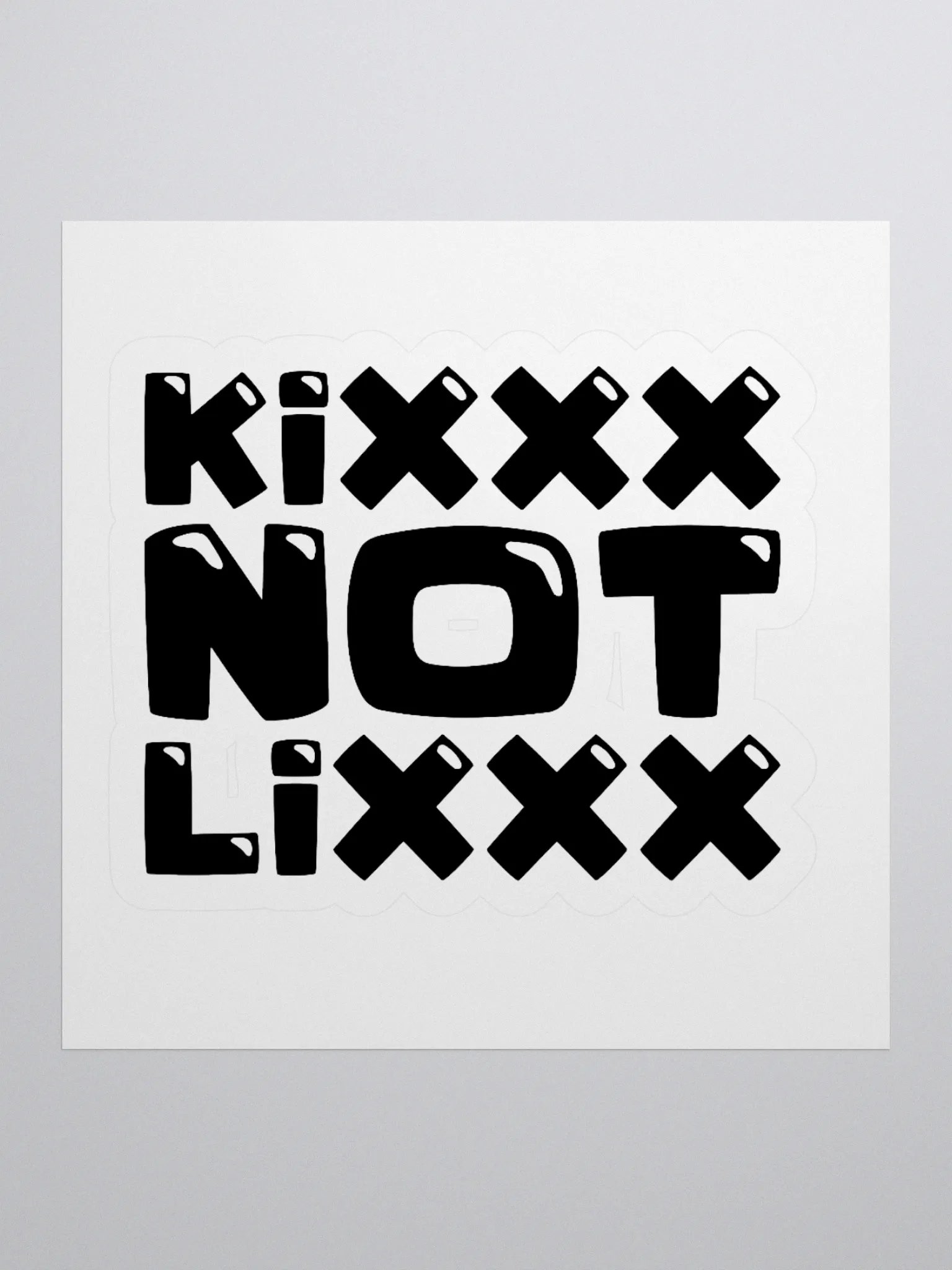 Kixxx Not Lixxx Kiss Cut Stickers product image (1)