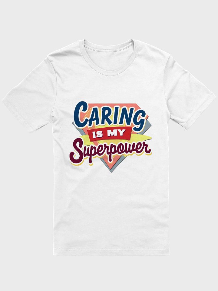 Caring Superpower Tee product image (9)
