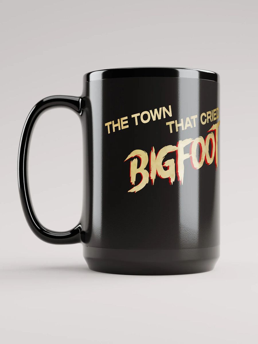 The Town That Cried Bigfoot Coffee Mug 15oz product image (6)