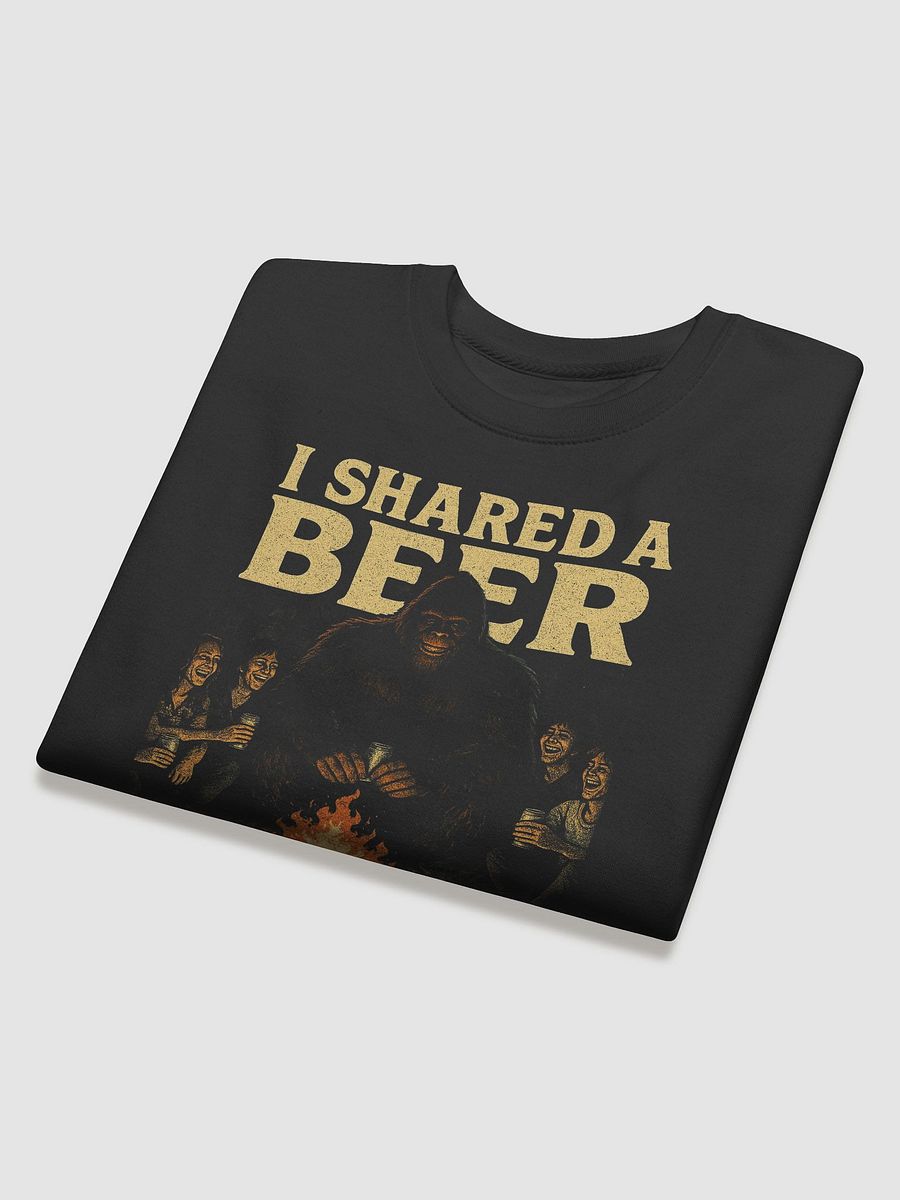 I Shared a Beer with Sasquatch (Campfire Sweatshirt) product image (3)