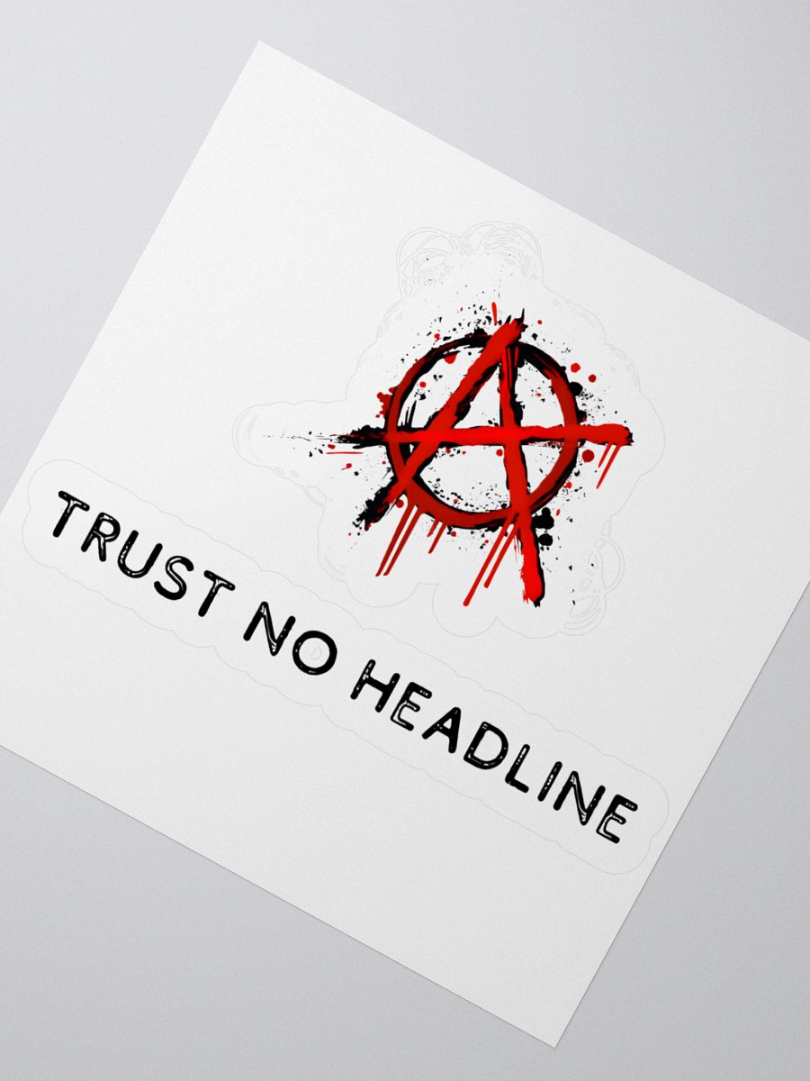 Trust No Headline Sticker product image (2)