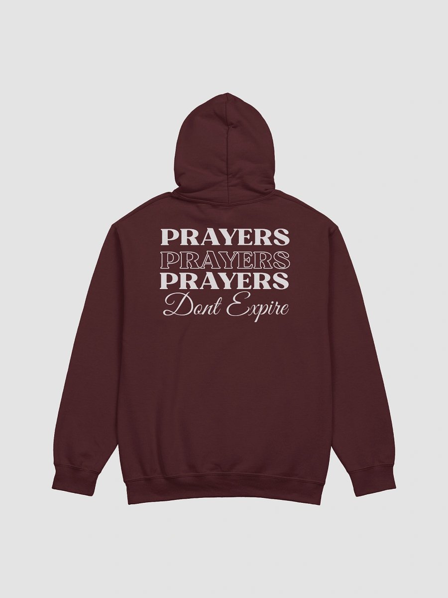 Prayers Do Not Expire Gildan Hoodie - Front/Back Design. product image (4)