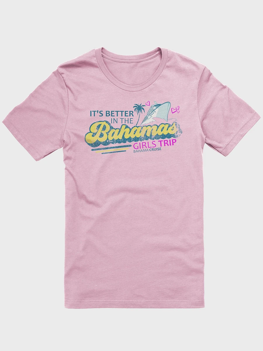 Bahamas Shirt : Bahamas Girls Trip Cruise : It's Better In The Bahamas product image (2)