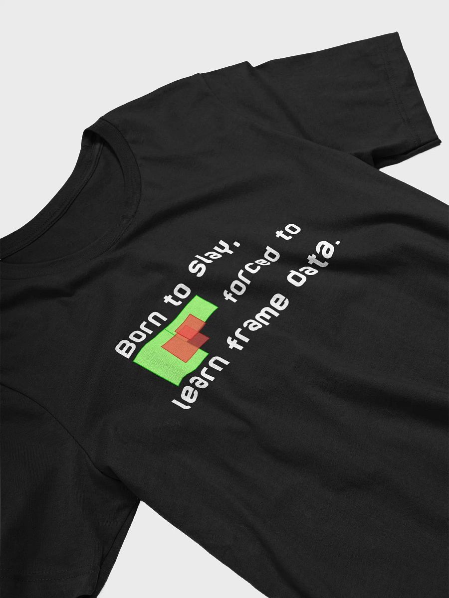 Born to Slay, Forced To Learn Frame Data Shirt product image (14)