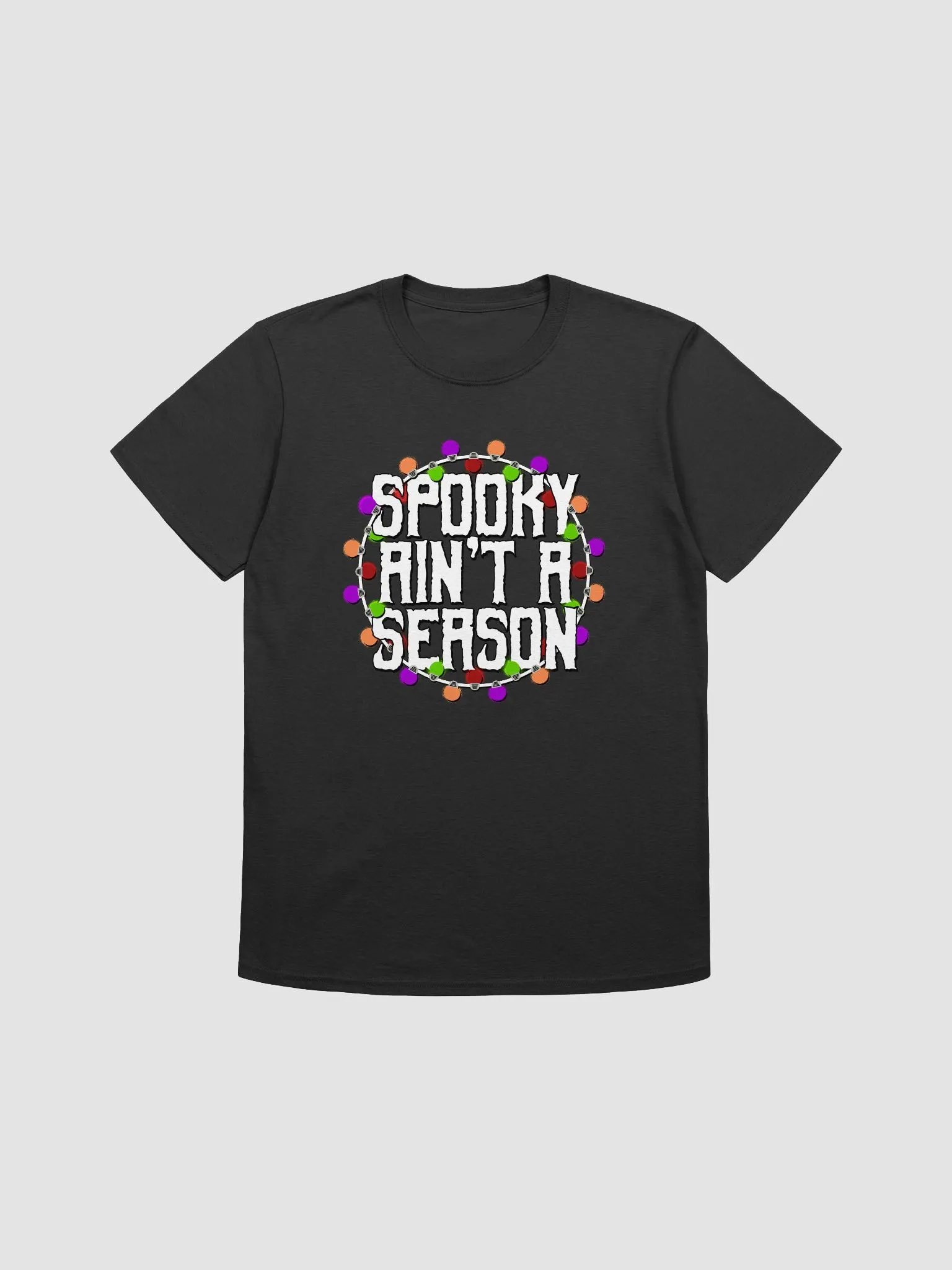 Spooky Ain't A Season Unisex Shirt product image (2)