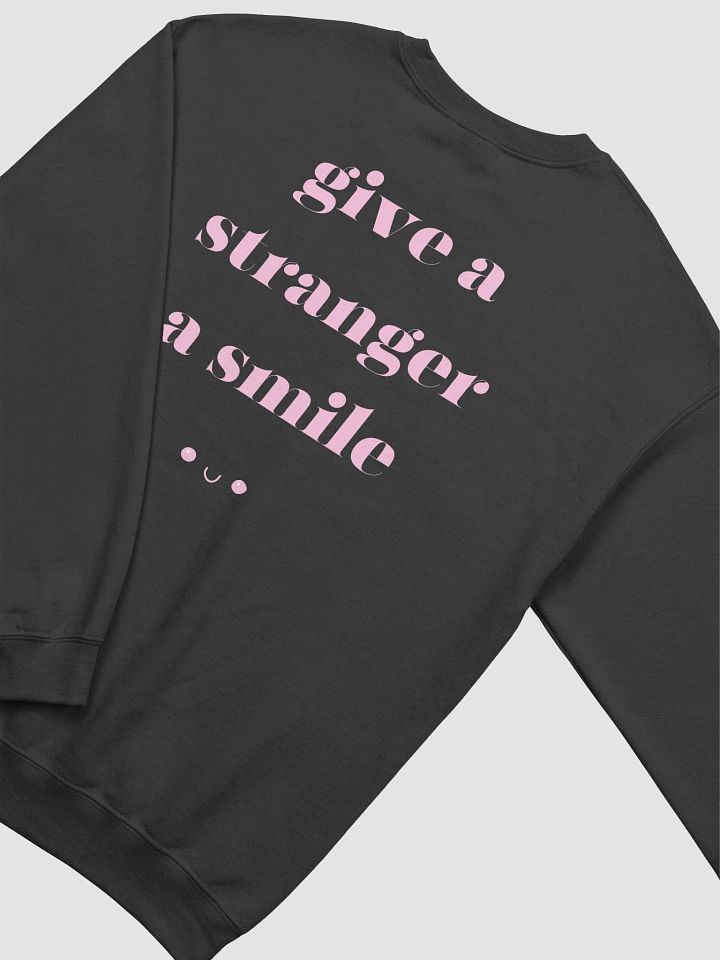 Give a Stranger a Smile Black Sweatshirt product image (1)