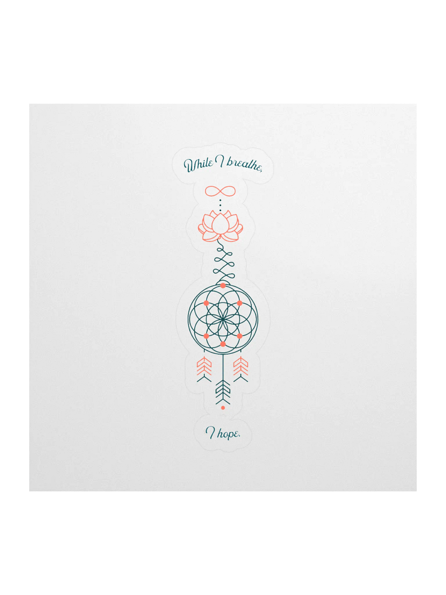 While I Breathe, I Hope Kiss Cut Stickers product image (1)