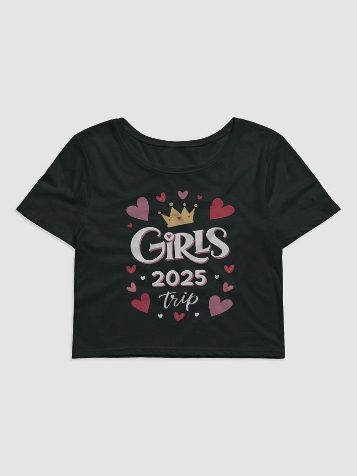 Girls Trip 2025 Crop Tee product image (1)
