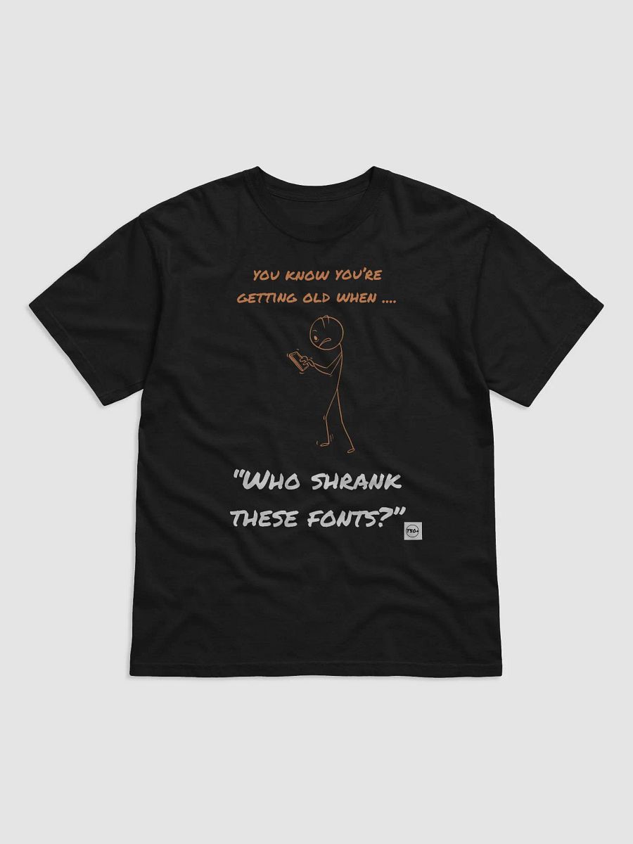 "Who Shrank These Fonts?" Retro Humor T-Shirt product image (1)