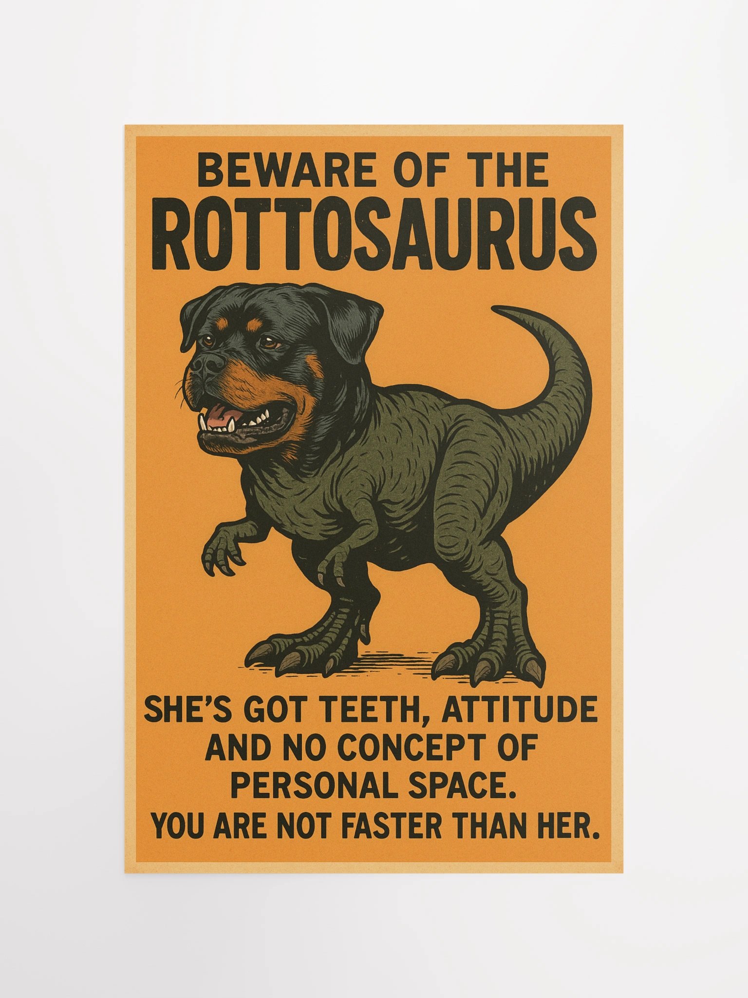 Beware of the Rottosaurus WARNING POSTER (SHE VERSION) product image (10)