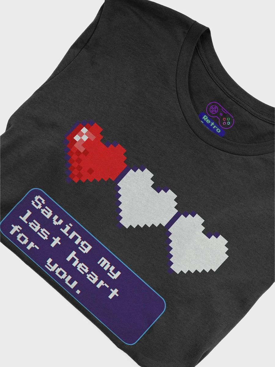 Saving my last heart for you T-Shirt product image (25)