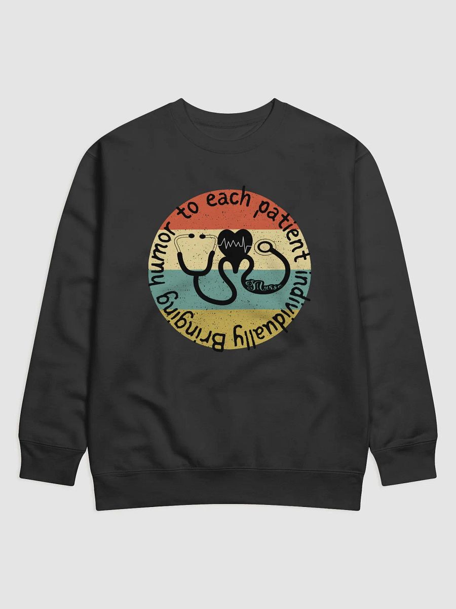 Bringing humor to each patient individually Sweatshirt product image (2)